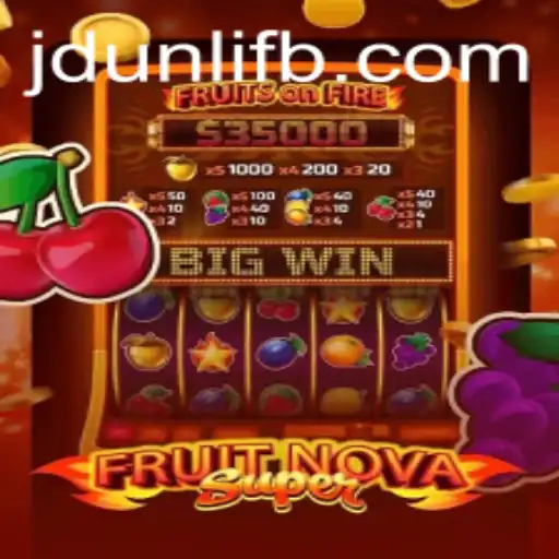 Discovering FruitNovaSuper: A Deep Dive into the Exciting Gaming Phenomenon